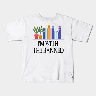 I'm With The Banned Kids T-Shirt